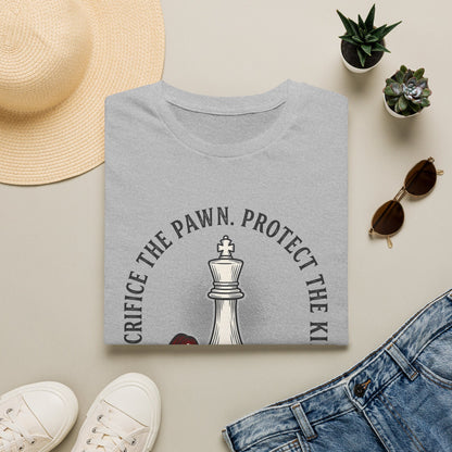 Sacrifice The Pawn Protect The King T-Shirt — Motivational Tee