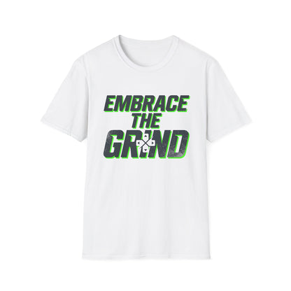 Embrace The Grind T-Shirt — Motivational Tee