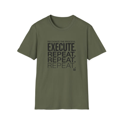 Execute Repeat T-Shirt — Motivational Tee