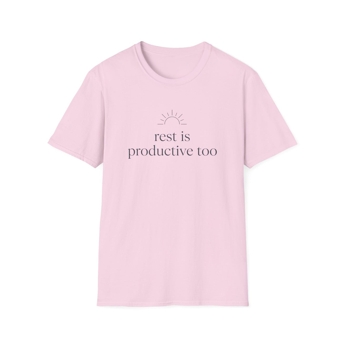 Rest Is Productive Too T-Shirt — Motivational Tee