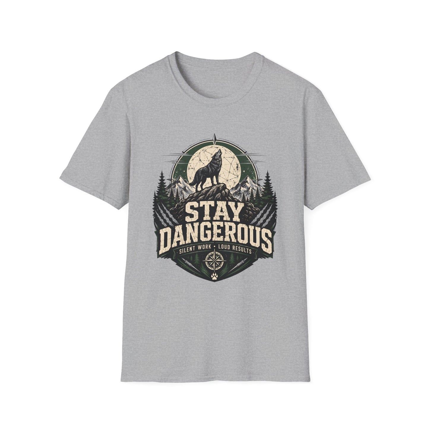 Stay Dangerous T-Shirt — Motivational Tee
