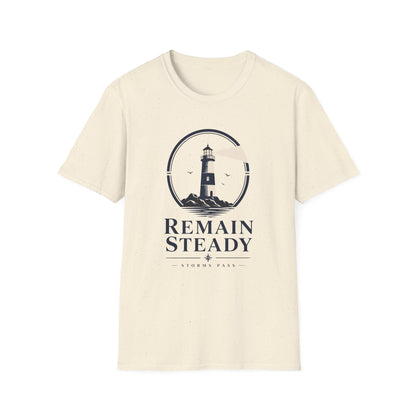 Remain Steady T-Shirt — Motivational Tee