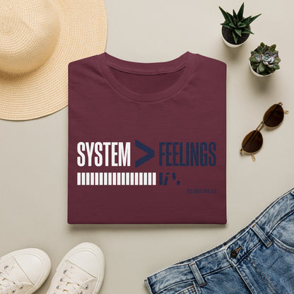 System>Feelings T-Shirt — Motivational Tee