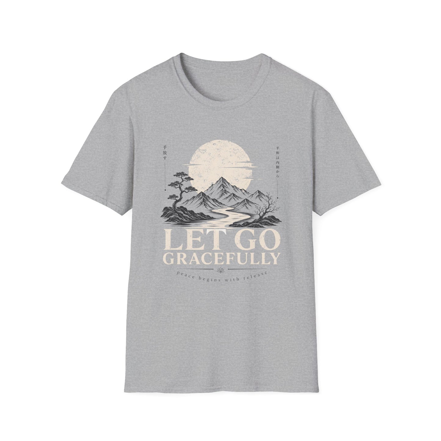 Let Go Gracefully T-Shirt — Motivational Tee