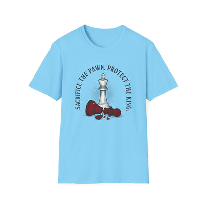 Sacrifice The Pawn Protect The King T-Shirt — Motivational Tee