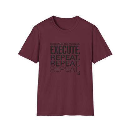 Execute Repeat T-Shirt — Motivational Tee