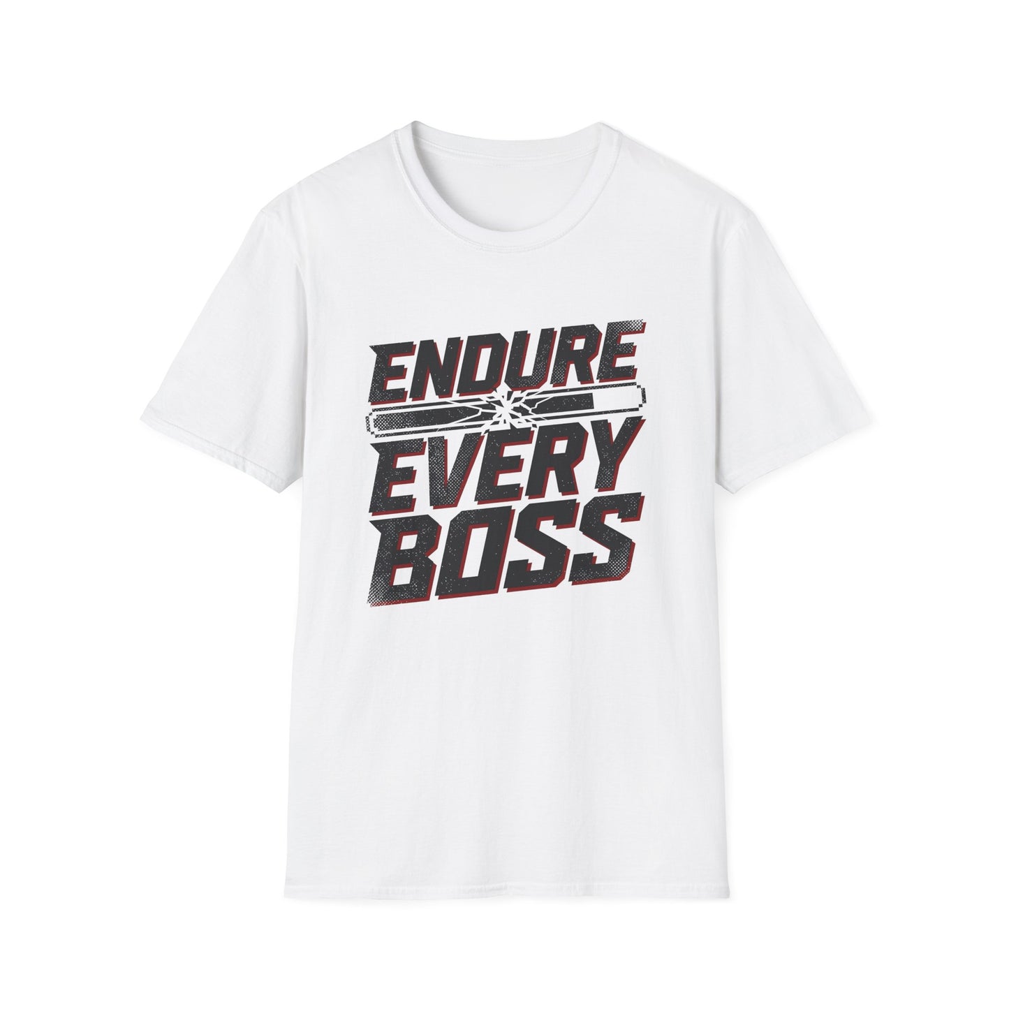 Endure Every Boss T-Shirt — Motivational Tee