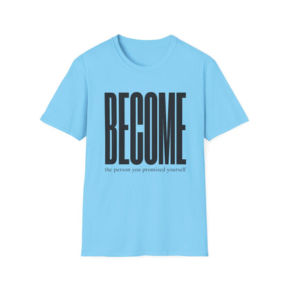 Become The Person You Promised Yourself T-Shirt — Motivational Tee