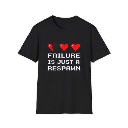 Failure is Just a Respawn T-Shirt — Motivational Tee
