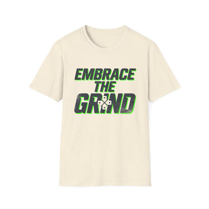 Embrace The Grind T-Shirt — Motivational Tee