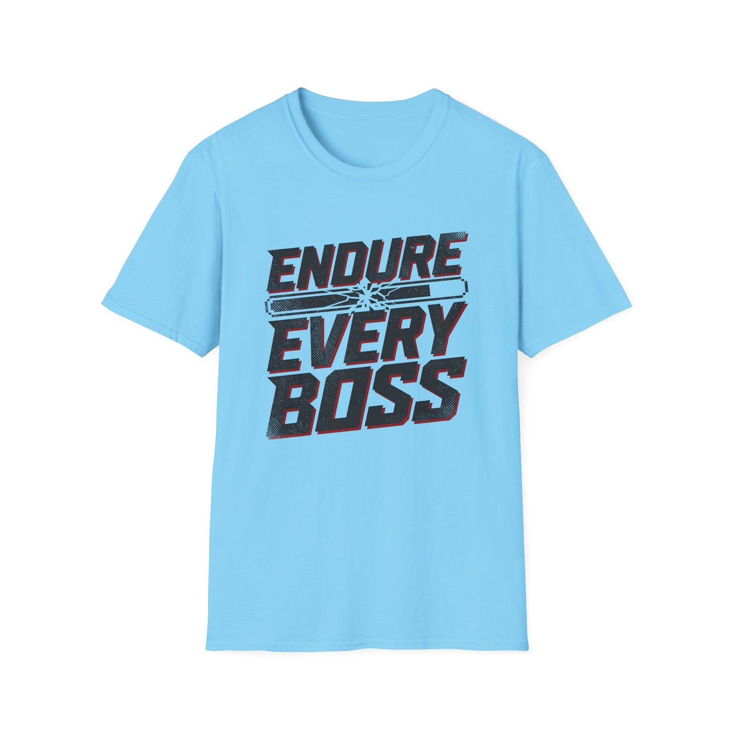 Endure Every Boss T-Shirt — Motivational Tee