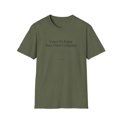Learn To Enjoy Your Own Company T-Shirt — Motivational Tee