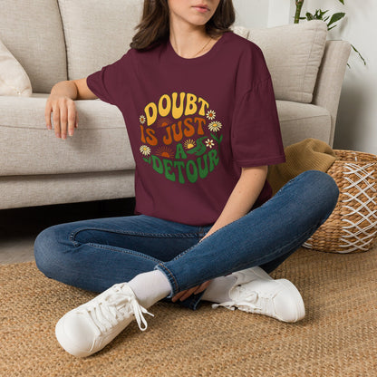 Doubt Is Just A Detour T-Shirt — Motivational Tee