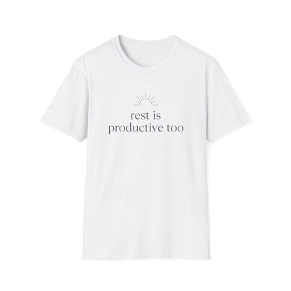Rest Is Productive Too T-Shirt — Motivational Tee