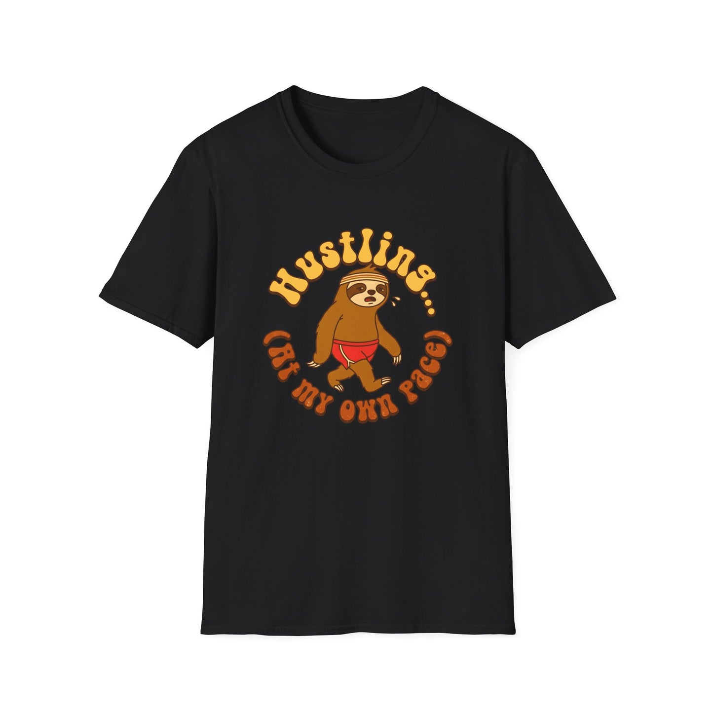 Hustling At My Own Pace T-Shirt — Motivational Tee