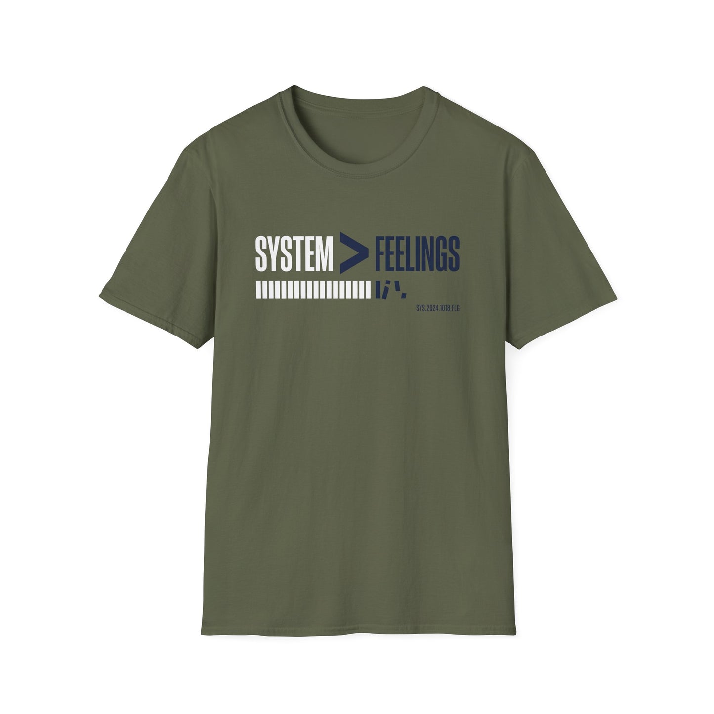 System>Feelings T-Shirt — Motivational Tee