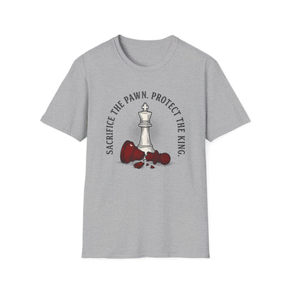 Sacrifice The Pawn Protect The King T-Shirt — Motivational Tee