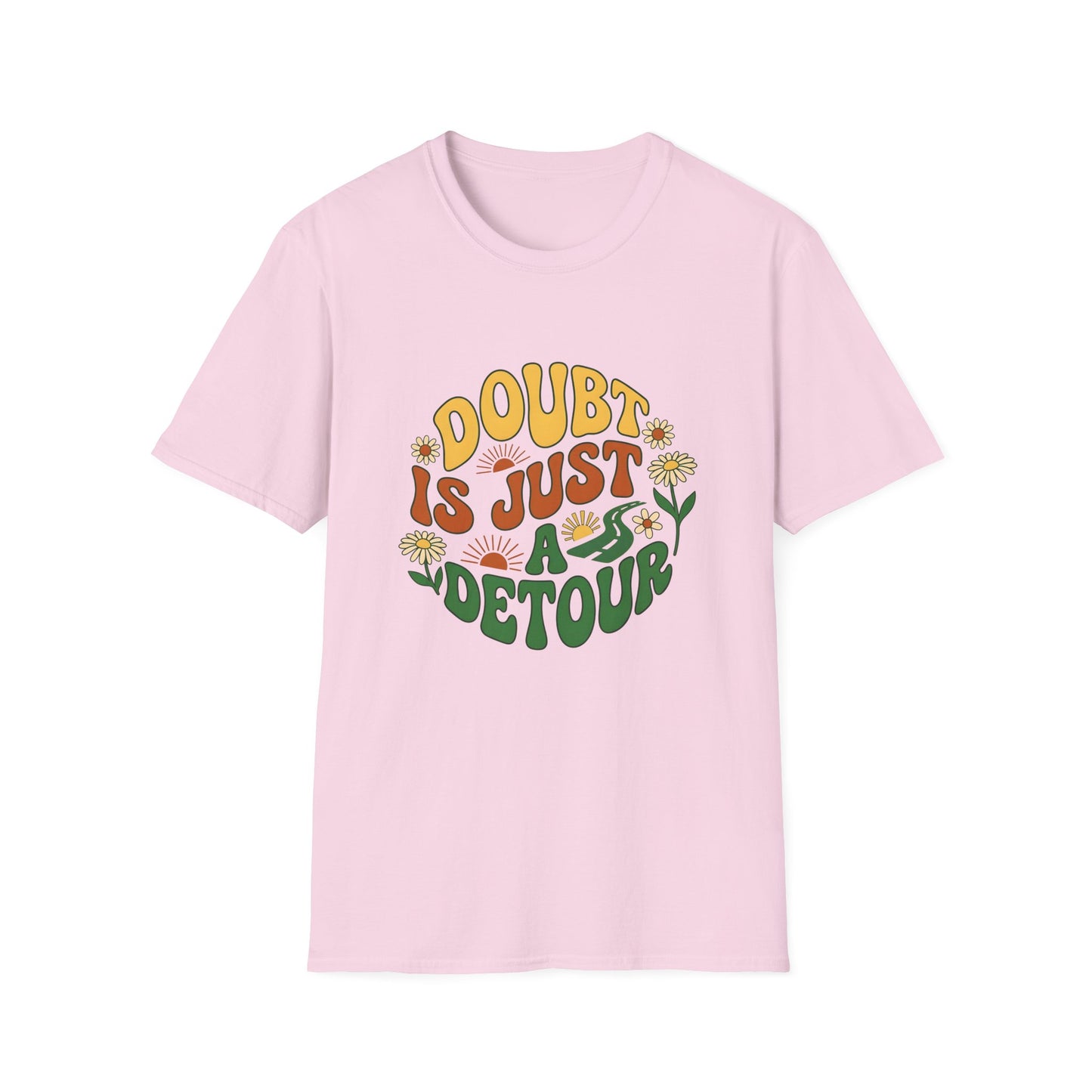 Doubt Is Just A Detour T-Shirt — Motivational Tee