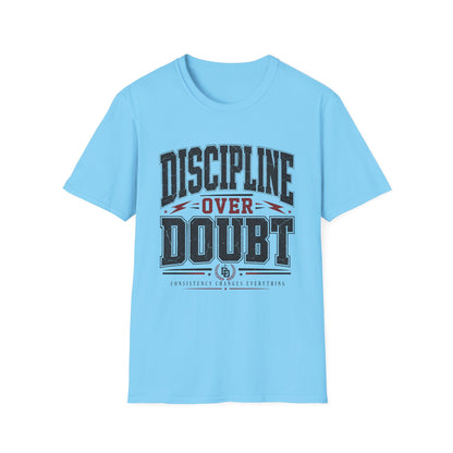 Discipline Over Doubt T-Shirt — Motivational Tee