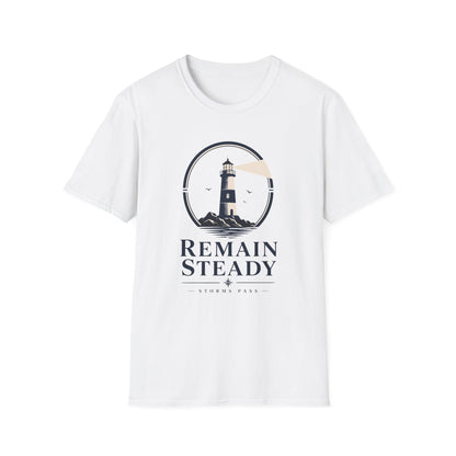 Remain Steady T-Shirt — Motivational Tee