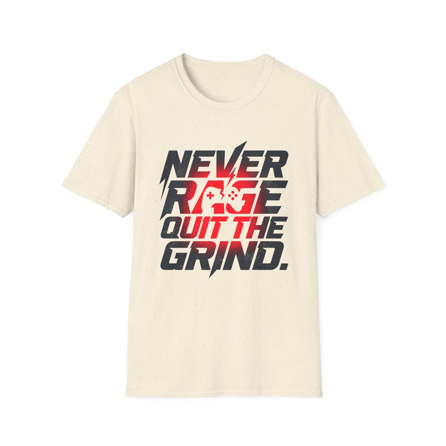 Never Rage Quit The Grind T-Shirt — Motivational Tee