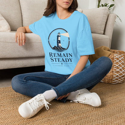 Remain Steady T-Shirt — Motivational Tee