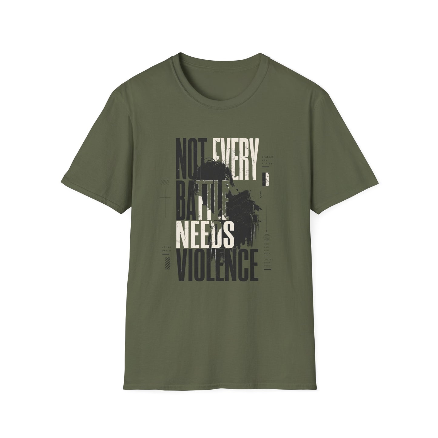 Not Every Battle Needs Violence T-Shirt — Motivational Tee