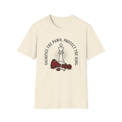 Sacrifice The Pawn Protect The King T-Shirt — Motivational Tee