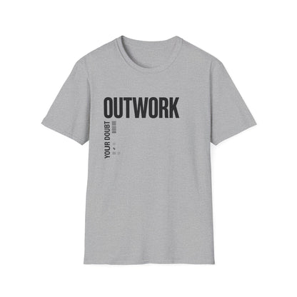 Outwork Your Doubt T-Shirt — Motivational Tee