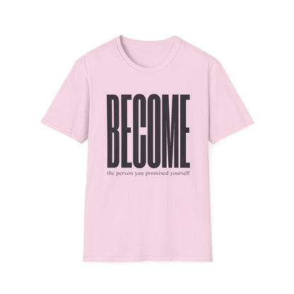 Become The Person You Promised Yourself T-Shirt — Motivational Tee