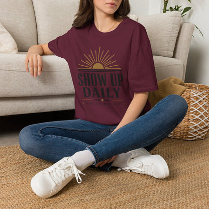 Show Up Daily T-Shirt — Motivational Tee