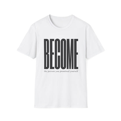 Become The Person You Promised Yourself T-Shirt — Motivational Tee