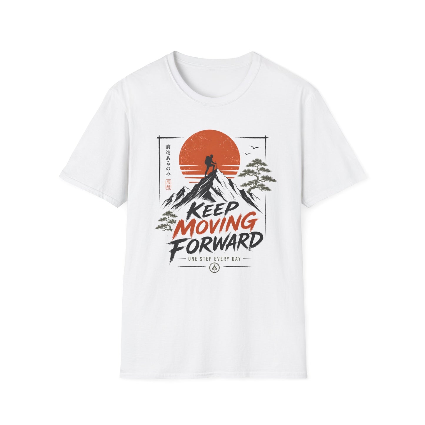 Keep Moving Forward T-Shirt — Motivational Tee