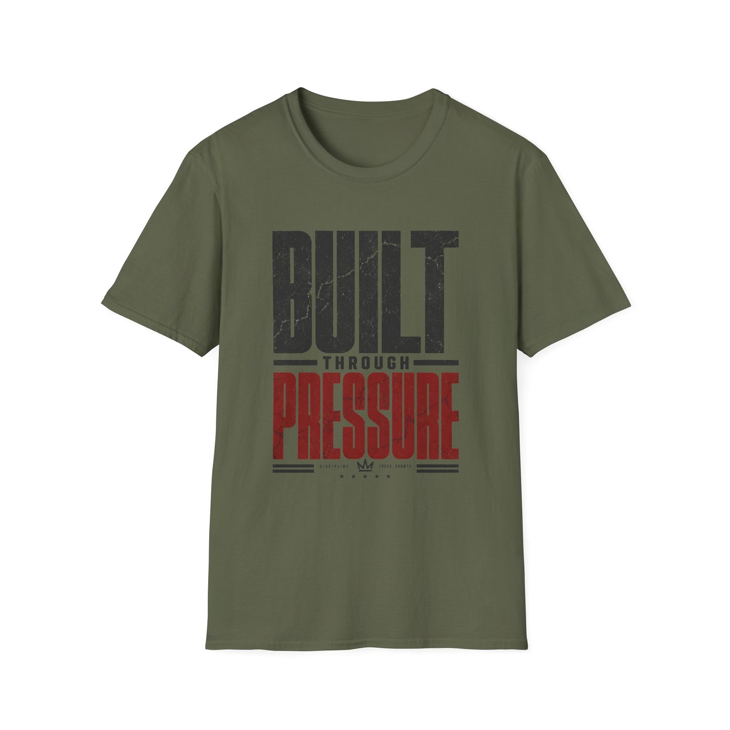 Built Through Pressure T-Shirt — Motivational Tee