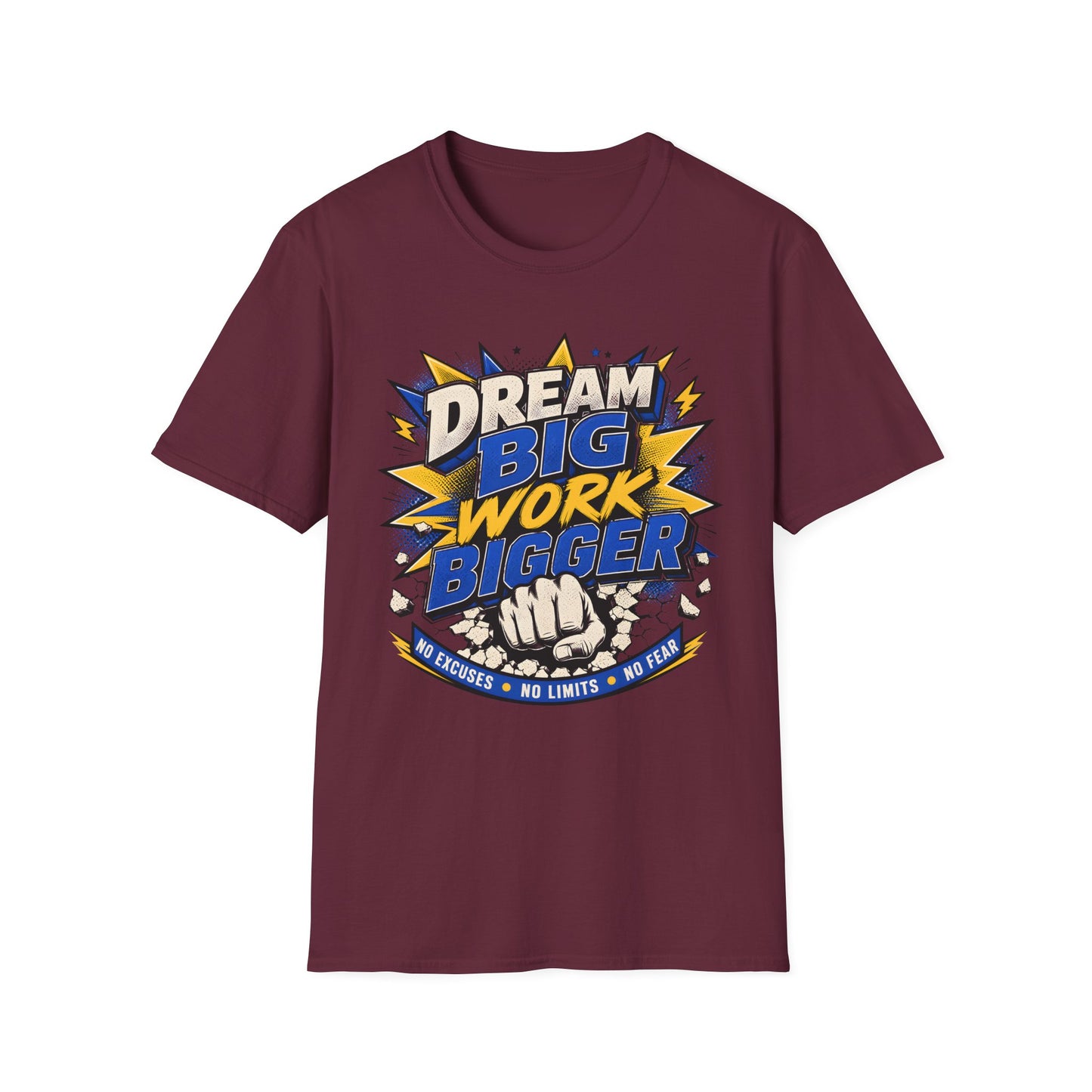Dream Big Work Bigger T-Shirt — Motivational Tee