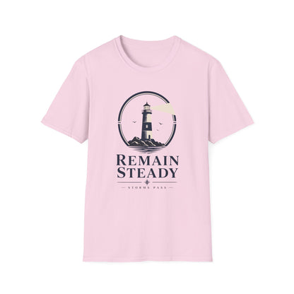 Remain Steady T-Shirt — Motivational Tee