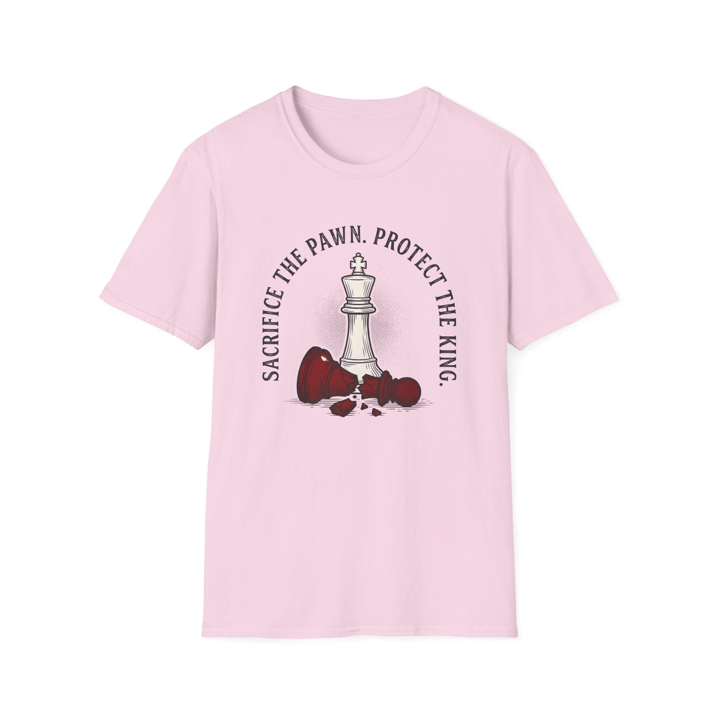 Sacrifice The Pawn Protect The King T-Shirt — Motivational Tee