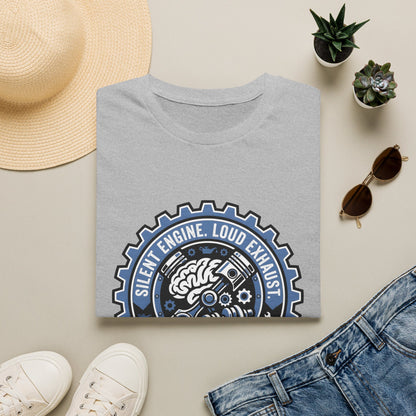 Silent Engine Loud Exhaust T-Shirt — Motivational Tee