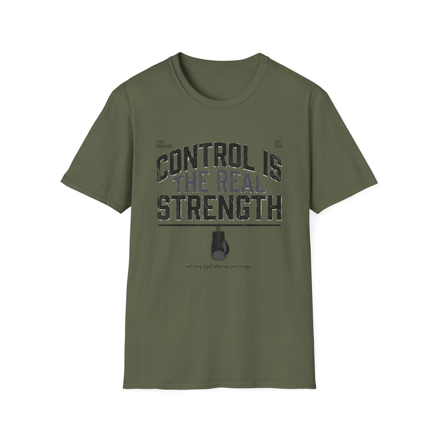 Control Is The Real Strength T-Shirt — Motivational Tee