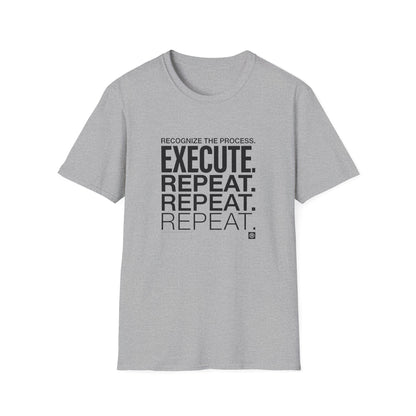 Execute Repeat T-Shirt — Motivational Tee