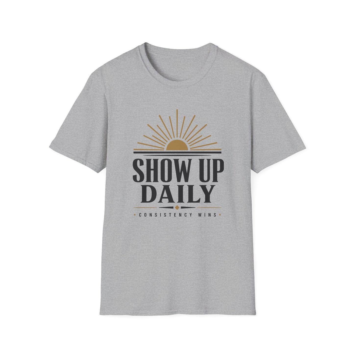 Show Up Daily T-Shirt — Motivational Tee