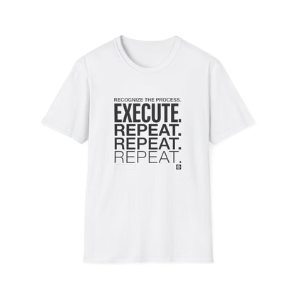 Execute Repeat T-Shirt — Motivational Tee