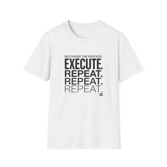 Execute Repeat T-Shirt — Motivational Tee