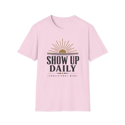 Show Up Daily T-Shirt — Motivational Tee