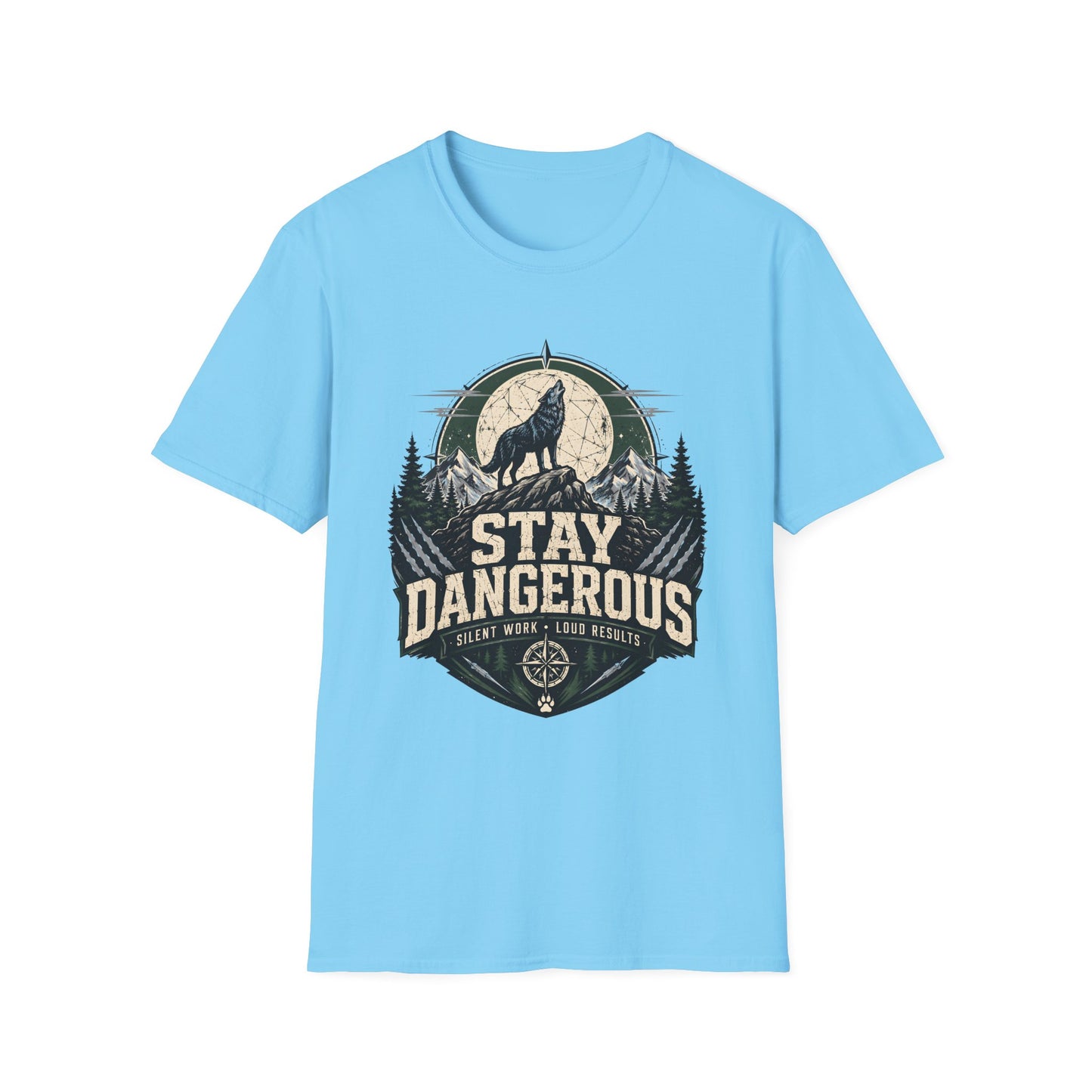 Stay Dangerous T-Shirt — Motivational Tee