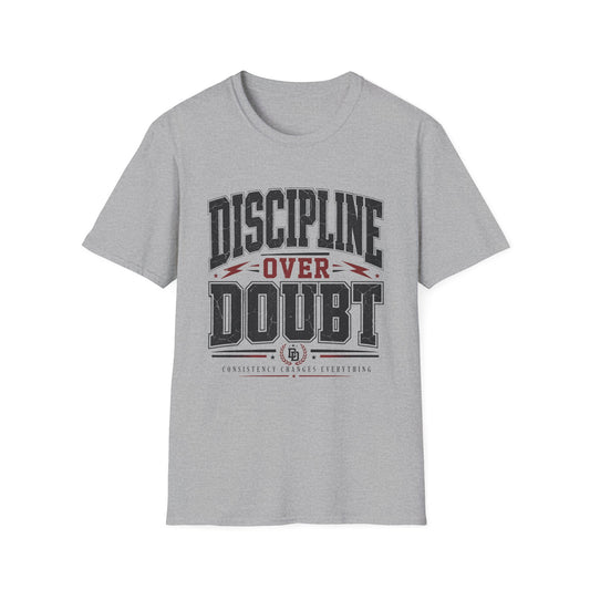 Discipline Over Doubt T-Shirt — Motivational Tee