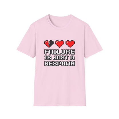 Failure is Just a Respawn T-Shirt — Motivational Tee