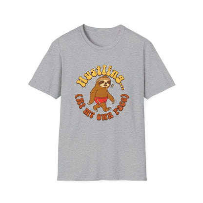 Hustling At My Own Pace T-Shirt — Motivational Tee
