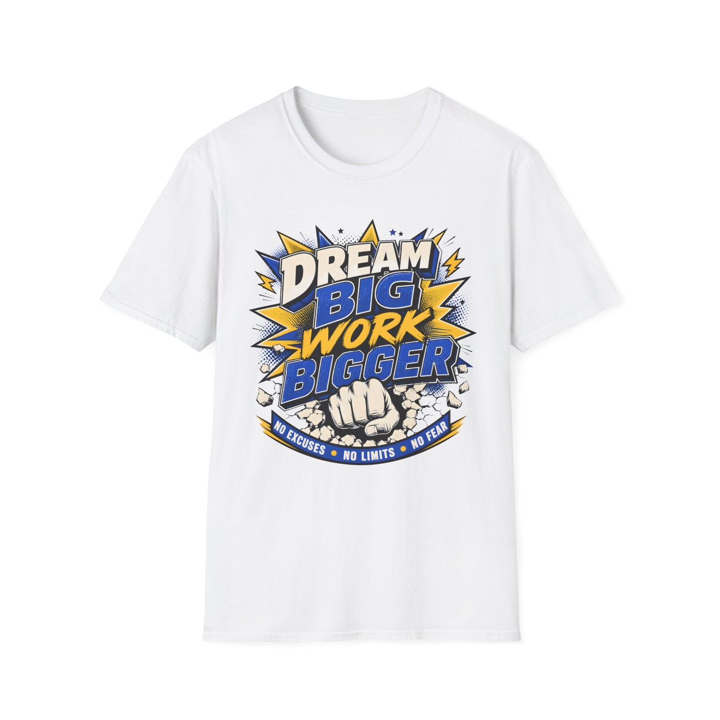 Dream Big Work Bigger T-Shirt — Motivational Tee