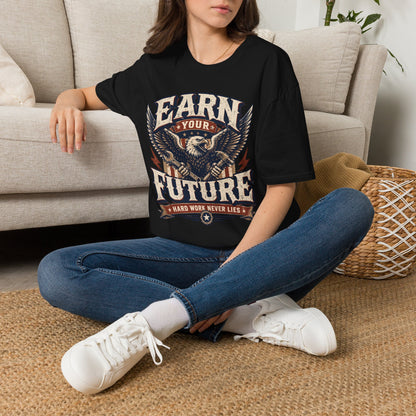 Earn Your Future T-Shirt — Motivational Tee